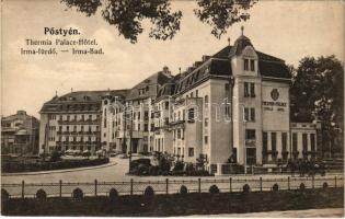 1919 Pöstyén, Piestany; Thermia Palace szálloda, Irma fürdő. Lampl Gyula kiadása / spa, hotel, bath (EK)