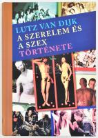 Lutz van Dijk: A szerelem és a szex története. Wolfgang Buchs illusztrációival. Győr, 2009., Laurus. Kiadói kartonált papírkötés.