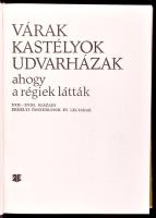 B. Nagy Margit: Várak, kastélyok, udvarházak, ahogy a régiek látták. XVII-XVIII. századi erdélyi öss...