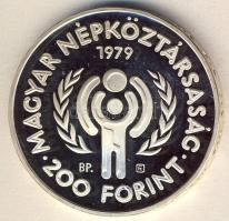 1979. 200Ft Ag "Nemzetközi gyermekév" T:PP