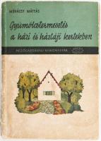 Mohácsy Mátyás: Gyümölcstermesztés Bp., 1961. Mezőgazdasági. Kiadói papírkötésben kopott, gerinc ragasztott