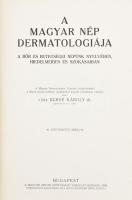 Berde Károly.: A magyar nép dermatológiája. A bőr és betegségei népünk nyelvében, hiedelmeiben és szokásaiban. 41 szövegközti ábrával. Bp., 1940. MOK.Kiadói, egészvászon sorozatkötésben.