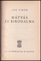 Joó Tibor: Mátyás és birodalma. Bp.,én.,Athenaeum. Kiadói egészvászon-kötés