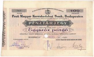 Budapest ~1944. "A Pesti Magyar Kereskedelmi Bank" pénztárjegye 100P-ről, "5646" sorszámmal, szárazpecséttel, pecséttel, lyukasztással érvénytelenítve T:VF kis szakadás