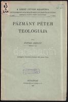 Petró József: Pázmány Péter teológiája. A Szent István Akadémia Hittudomány-Bölcseleti Osztályának felolvasásai 2. köt. 7. sz. Bp., 1932, Szent István Akadémia (Stephaneum-ny.), 20 p. Kiadói tűzött papírkötés, a borítón kis sérüléssel, intézményi bélyegzőkkel.