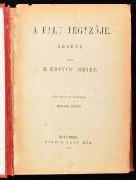 B. Eötvös József: A falu jegyzője I-II. köt. Bp., 1881., Ráth Mór. Harmadik kiadás. Kiadói aranyozot...