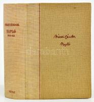 Márai Sándor: Napló. (1943-1944.) Bp.,(1945.),Révai,505 p. Első kiadás. Kiadói félvászon-kötésben, k...