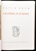 Tóth Ervin: Graphik in Europa. [Európai grafika.] Bp., 1943, Dr. Vajna és Bokor, (Globus-ny.), 188 p...