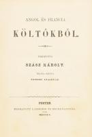 Angol és francia költőből. Ford.: Szász Károly. Kiadta barátja Tomori Anasztáz. Pest, 1855, Landerer és Heckenast, X+326 p. Korabeli aranyozott, illusztrált egészvászon-kötés, aranyozott lapélekkel, kopott borítóval, sérült gerinccel, a könyvtest egyben van,de elvált a borítótól,