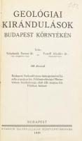 Schafarzik Ferenc - Vendl Aladár: Geológiai kirándulások Budapest környékén. Bp., 1929, M. Kir. Földtani Intézet (Stadium Sajtóvállalat Rt.), 341+(3) p. Szövegközi és egészoldalas ábrákkal, térképekkel, kihajtható mellékletekkel. Átkötött félvászon-kötésben.