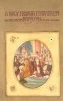 A nagy francia forradalom és Napóleon. I-V. kötet. Teljes!. Írták: Adorján Andor, Kéry Pál, Seress L...