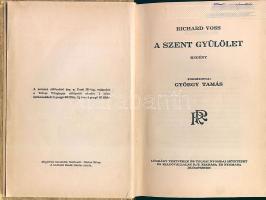 1929 Richard Voss: A Szent gyűlölet című regény György Tamás fordításában a Légrády Testvérek és Tolnai Nyomdai Műintézet kiadásában