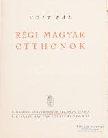 Voit Pál: Régi magyar otthonok. Bp., [1943], Kir. M. Egyetemi Nyomda, 319+(1) p. Gazdag fekete-fehér képanyaggal illusztrálva. Kiadói aranyozott félvászon-kötés, kissé sérült, foltos borítóval, tulajdonosi bélyegzőkkel.