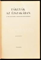 Fáklyák az éjszakában. A mai katolikus irodalom kincsesháza. I-II. kötet. (Bp. 1942.) Vigilia. 253 l...