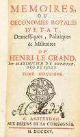 Béthune, Maximilien de: Memoires, Ou, Oeconomies Royales D'Etat, Domestiques, Politiques & Militaires de Henri Le Grand. Tome douziéme. Amsterdam, 1725, Aux Dépens de la Compagnie, (2)+493 p. Francia nyelven. Aranyozott gerincű félbőr-kötésben, kissé sérült borítóval, helyenként kissé foltos lapokkal.