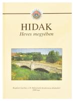 Hidak Heves megyében. Szerk.: Dr. Tóth Ernő. Eger, 1998, Heves Megyei Állami Közútkezelő Közhasznú Társaság. Gazdag képanyaggal illusztrált. Kiadói kartonált papírkötés.