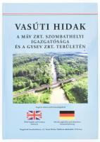 Vasúti hidak a MÁV Zrt. Szombathelyi Igazgatósága és a GYSEV Zrt. területén. Szerk.: Vörös József. Szombathely, 2018, Vasúti Hidak Alapítvány. Gazdag képanyaggal illusztrált. Kiadói kartonált papírkötés.