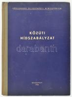 Közúti hídszabályzat. Bp., 1956, Közlekedés- és Postaügyi Minisztérium, 215+(1) p. Kiadói félvászon-kötés. Megjelent 2050 példányban.