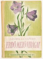 Jávorka Sándor - Csapody Vera: Erdő-mező virágai. A magyar flóra színes kis atlasza. Bp., 1950, Tudományos Könyvkiadó N.V. (Szikra-ny.), 139+(1) p. + 100 (színes és fekete-fehér képtáblák) t. Első kiadás. Kiadói félvászon-kötés, kissé kopott borítóval, sérült fűzéssel.