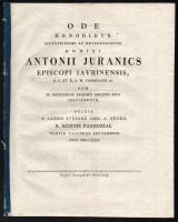 1825 Győr, 2 db egyházi nyomtatvány: Horvát Endre: Méltóságos Juranits Antal úrnak, győri megyés püs...