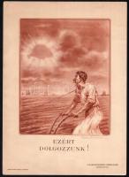 cca 1925 "Ezért dolgozzunk!" - a Magyar Nemzeti Szövetség irredenta kiadványa, rajta Nagy-Magyarország ábrázolással