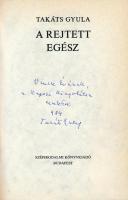 Takáts Gyula: A rejtett egész. Bp., 1984, Szépirodalmi Könyvkiadó. Kiadói félvászon-kötés, kiadói pa...