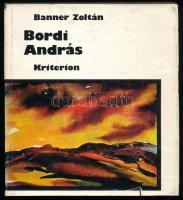 Banner Zoltán: Bordi András. Bukarest, 1978, Kriterion. Fekete-fehér és színes reprodukciókkal illusztrálva. Kiadói egészvászon-kötés, kissé sérült kiadói papír védőborítóban.