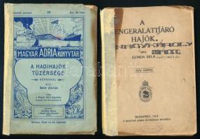 Magyar Adria Könyvtár, 2 db:   Beck Zoltán: A hadihajók tüzérsége. Bp., 1916., Magyar Adria Egyesület,51+1 p. Kiadói papírkötés, javított gerinccel és kötéssel, foltos lapokkal, megviselt állapotban.  Gonda Béla: A tengeralattjáró hajók száz képpel. Bp., 1915., Magyar Adria Egyesület, 112, 129-136 p. Borító nélküli példány, javított gerinccel, szétvált kötéssel, foltos, kissé sérült lapokkal, hiányos (112-128.), rossz állapotban.