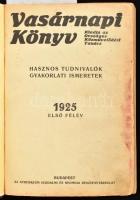 1925 Vasárnapi Könyv. Hasznos tudnivalók, gyakorlati ismeretek. 1925. I. és II. félév. (Teljes évfolyam egy kötetben). Kiadja az Országos Közművelődési Tanács. Bp., Athenaeum-ny. Korabeli félvászon-kötésben, helyenként kissé sérült lapszélekkel, kissé foltos lapokkal.