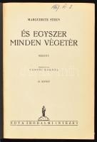 Steen, Marguerite: És egyszer minden végetér. Ford.: Tábori Kornél. I-II. köt. Bp., [1943], Nova, 44...