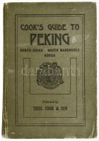 Cook's guide to Peking, NOrth China, Couth Mancouria, Korea. Shanghai-Nanking Railway maps London, 1924. Cook and Sons. Kiadói vászonkötésben kissé szétvélt borítóval 143p.