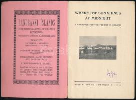 Where the sun shines at midnight A handbook for t he tourist in Iceland. Reykjavik, 1928. Geir. H. Z...