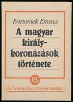 Bartoniek Emma: A magyar királykoronázások története. Bp., 1987, Akadémiai Kiadó. Reprint kiadás. Kiadói kartonált papírkötés.