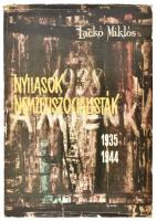 Lackó Miklós: Nyilasok, nemzetiszocialisták 1935-1944. Bp., 1966, Kossuth. Kiadói egészvászon-kötés, kissé sérült kiadói papír védőborítóban.