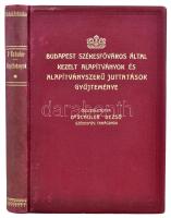dr. Schuler Dezső: Budapest Székesfőváros Által kezelt alapítványok és alapítványszerű juttatások gyűjteménye Bp., 1934. Székesfővárosi házinyomda. 436p. Kiadói aranyozott vászon kötésben