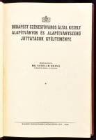 dr. Schuler Dezső: Budapest Székesfőváros Által kezelt alapítványok és alapítványszerű juttatások gy...