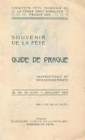 1907 Guide de Prague. Instructions et renseignements. (Prága útikönyv). Prague, 1907, Comité de la F...