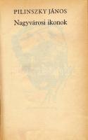 Pilinszky János: Nagyvárosi ikonok. Összegyűjtött versek. 1940-1970. Bp, 1970., Szépirodalmi. Első k...