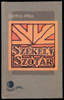 Sántha Attila: Székely szótár. Kézdivásárhely, 2004, Havas. Kiadói kartonált papírkötés, kissé kopott borítóval.