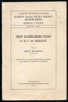 Szily Kálmán: Gróf Klebelsberg Kunó ig. és t. tag emlékezete. MTA Elhúnyt Tagjai Fölött Tartott Emlékbeszédek. XXIV. köt. 2. sz. Bp., 1943., MTA, 50 p. Kiadói papírkötés