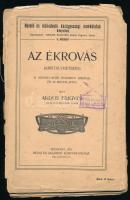 Ardos Frigyes: Az ékrovás. (Kristálymetszés). Nevelő és műkedvelő kézügyességi munkálatok könyvtára 1. füzet. Bp. 1911, Révai és Salamon-ny., 63+(3) p. Számos szövegközi és egészoldalas illusztrációval. Kiadói papírkötés, sérült, szétvált borítóval és fűzéssel.