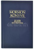 Mormon könyve. Egy másik bizonyság Jézus Krisztusról. Salt Lake City, 1991, Az Utolsó Napok Szentjeinek Jézus Krisztus Egyháza. Kiadói műbőr-kötés, jó állapotban.