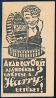 Harry paszta számolócédula. "Akar ajándékba egy órát? Vegyen Harry pasztát!" 12x7 cm