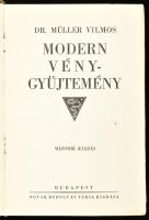 Dr. Müller Vilmos: Modern vénygyűjtemény. Bp., [1932], Novák Rudolf és Társa, 784 p. Második kiadás....