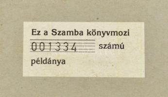 Szamba könyvmozi. 1996, Ab Ovo. 1334. számozott példány, relikviákkal. Kiadói papírkötés, borítón ap...
