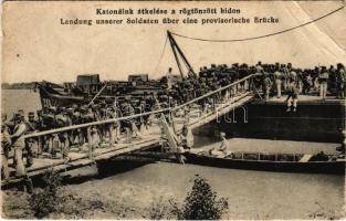 Katonáink átkelése a rögtönzött hídon / Landung unserer Soldaten über eine provisorische Brücke / WWI Austro-Hungarian K.u.K. military, soldiers crossing a makeshift bridge (EB)