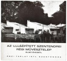 1974 Az újjáépített szentendrei régi művésztelep első éveiből. (Kiállítási katalógus). Fekete-fehér képekkel, reprodukciókkal illusztrált. Kiadói tűzött papírkötés, 8 sztl. lev.