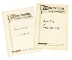 Fotószakkörvezetők tanfolyamának jegyzete sorozatból 2 db példány: Nemes Károly: A művészi szép. H.n., 1963, Népművelési Intézet. 11 p. Tűzött papírkötés, borítón tollas firkával. + Lőrinczy György: A portré. H.n., 1964, Népművelési Intézet. 17 p. Tűzött papírkötés.