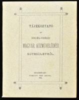 1885 Tájékoztató az Erdélyrészi Közművelődési Egyesületről. Kolozsvár, 1885. Stein János. 46p.