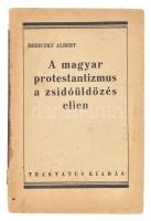 Bereczky Albert: A magyar protestantizmus a zsidóüldözés ellen. Bp.,1945, Református Traktátus Vállalat. Kiadói papírkötés, sérült gerinccel, kissé sérült borítóval, lapok alja sérült.